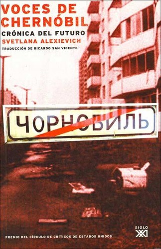 Svetlana Aleksiévitch: Voces de Chernóbil (Spanish language, 2006, Siglo XXI de España Editores)