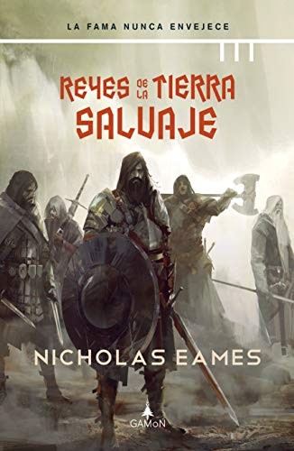 Nicholas Eames, David Tejera, Richard Anderson, Tim Paul Piotrowski: Reyes de la tierra salvaje (Hardcover, 2021, Trini Vergara Ediciones)