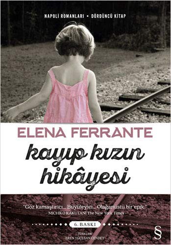 Elena Ferrante: Kayip Kizin Hikayesi (Paperback, 2000, Everest Yayinlari)