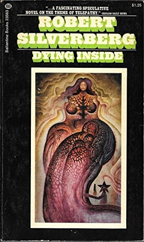 Stefan Rudnicki, Robert Silverberg: Dying Inside (Paperback, 1973, Ballantine Books)