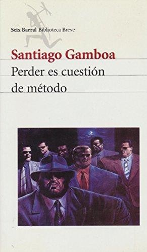 Perder es cuestión de método - 4. ed. (2007, sin informacion)