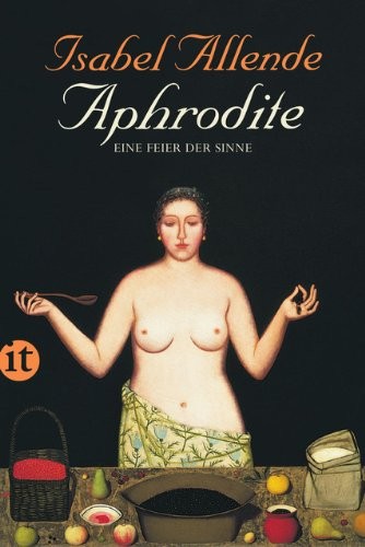 Isabel Allende: Aphrodite - Eine Feier der Sinne (Paperback, Insel Verlag GmbH)