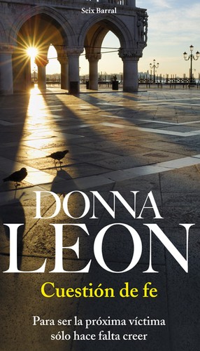 Donna Leon: Cuestión de fe (Spanish language, 2010, Seix Barral)