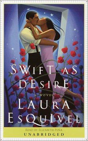 Laura Esquivel: Swift as Desire (Random House Audio)