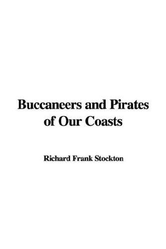 T. H. White: Buccaneers And Pirates of Our Coasts (Hardcover, 2006, IndyPublish.com)