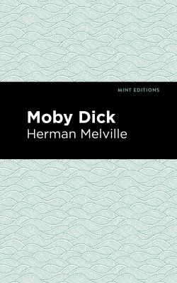 Herman Melville, Mint Editions: Moby Dick (2020, West Margin Press)
