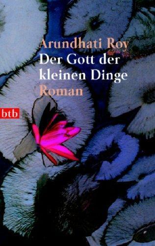 Arundhati Roy: Der Gott der kleinen Dinge (Paperback, German language, 1999, btb)