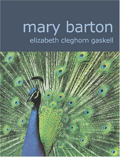 Elizabeth Cleghorn Gaskell: Mary Barton (Large Print Edition) (Paperback, BiblioBazaar)