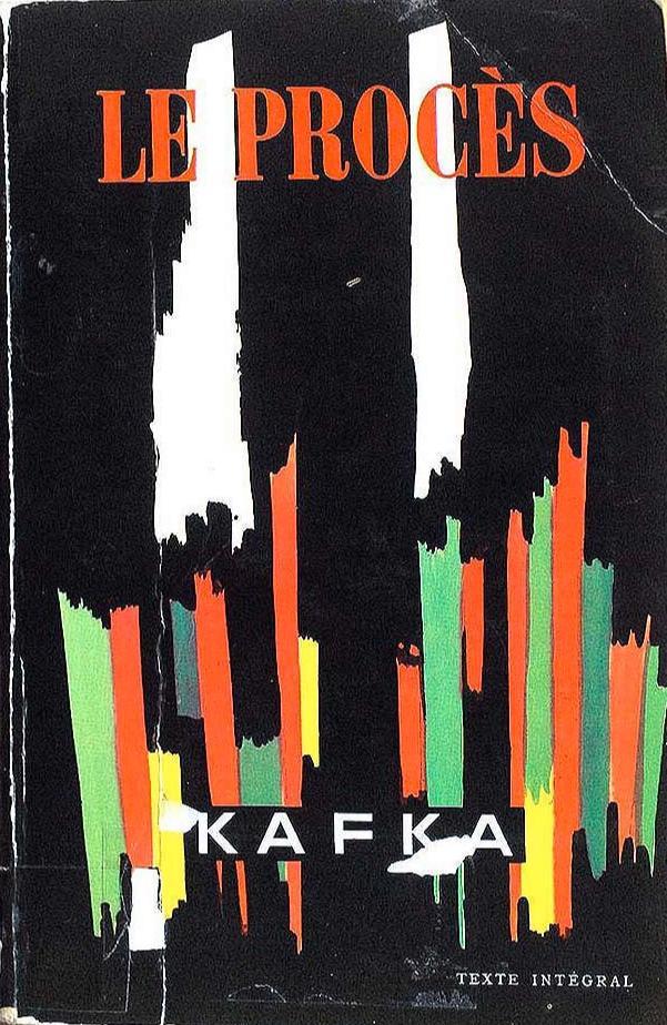 Franz Kafka, Edibooks, Scott Brick, Andrea Gouveia, Edibook, Maisha Books, José Rafael Hernández Arias, juan bravo, David Wyllie, Mike Mitchell: Le procès (French language, 1957, Éditions Gallimard)
