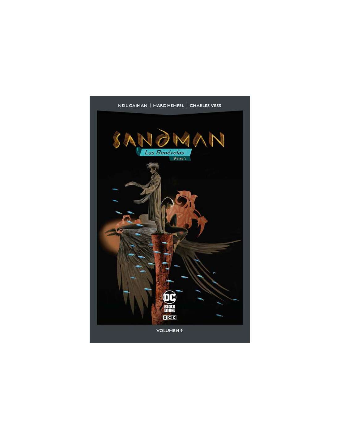 Neil Gaiman, Kevin Nowlan, Charles Vess, Marc Hempel: Sandman vol. 09: Las Benévolas - Parte 1 (ecc)
