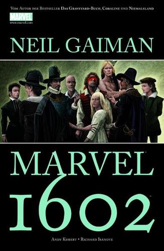 Neil Gaiman: Marvel 1602 (Paperback, German language, 2010, Panini-Verlag, Panini Verlags GmbH, Brand: Panini Verlags GmbH)