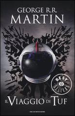 George R. R. Martin: Il viaggio di Tuf (Paperback, Italian language, 2013, Mondadori)