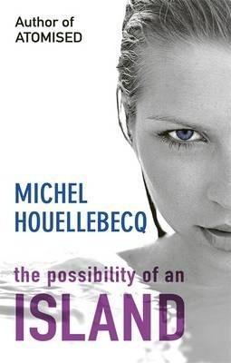 Michel Houellebecq: Possibility of an Island (2006)