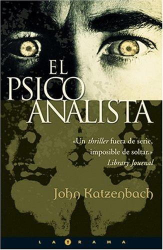 John Katzenbach: El psicoanalista (Paperback, Spanish language, 2005, Ediciones B)