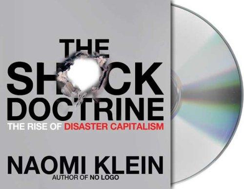 Naomi Klein: The shock doctrine (AudiobookFormat, 2007, Audio Renaissance)