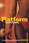 Michel Houellebecq: Platform (2002, William Heinemann)