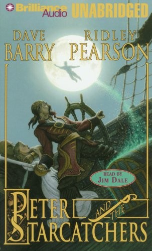 Jim Dale, Ridley Pearson, Dave Barry: Peter and the Starcatchers (AudiobookFormat, 2004, Brilliance Audio)