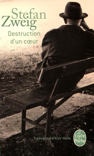 Stefan Zweig: Destruction d'un coeur (French language, Librairie générale française)