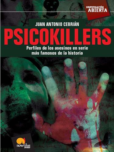 Juan Antonio Cebrián: Psicokillers (EBook, Spanish language, 2007, Ediciones Nowtilus)