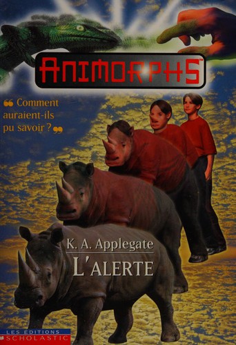 Katherine Applegate: L'alerte (French language, 1999, Scholastic)