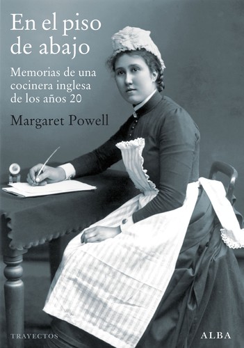 Margaret Powell: En el piso de abajo (2013, Alba)