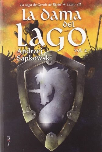 Andrzej Sapkowski, José María Faraldo Jarillo, Fernando Otero Macías: La dama del lago 2 (Paperback, 2010, Bibliópolis)