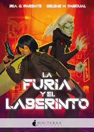 Iria G. Parente: La furia y el laberinto (2021, Nocturna)