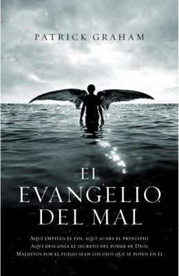 Patrick Graham: El Evangelio Del Mal (2008, Random House Espanol)