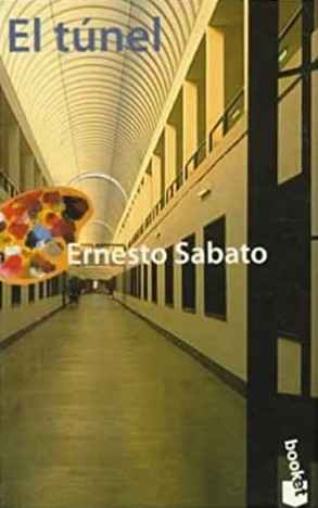 Ernesto Sábato ..: El túnel (Paperback, Spanish language, 1997, Seix Barral)