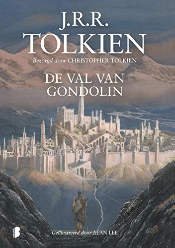J.R.R. Tolkien: De val van Gondolin (Hardcover, 2019, Boekerij)