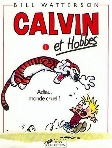 Bill Watterson: Calvin et Hobbes - Adieu, monde cruel! (French language, 1991)