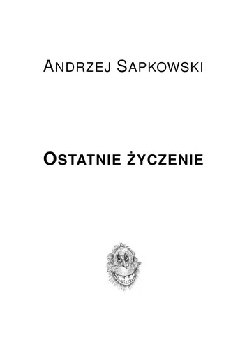 Andrzej Sapkowski: Ostatnie życzenie (Paperback, Polish language, 1995, SuperNOWA)