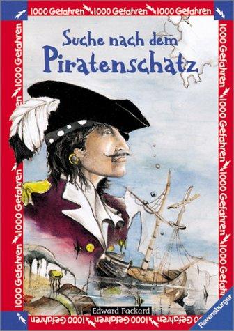 Edward Packard, Claus Danner: 1000 Gefahren. Suche nach dem Piratenschatz. (Hardcover, German language, 1997, Ravensburger Buchverlag)