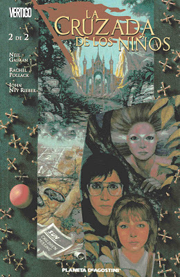 Neil Gaiman, Rachel Pollack, John Ney Rieber: La cruzada de los niños #2 (Planeta)