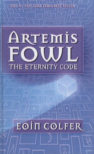 Eoin Colfer: The Eternity Code (Hardcover, 2005, Turtleback Books, Brand: Turtleback)