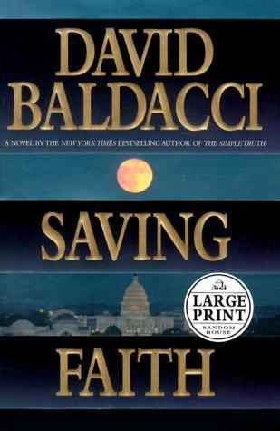 David Baldacci: Saving Faith (1999, Random House Large Print)