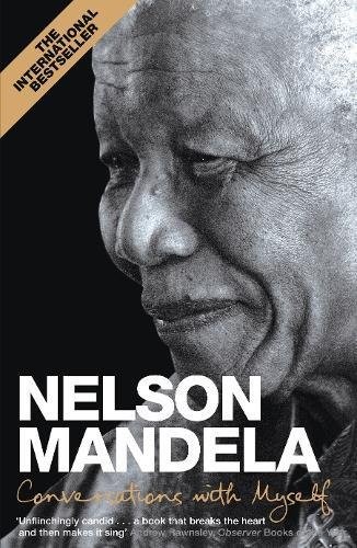 Nelson Mandela: Conversations with Myself (Paperback, 2011, PAN, MacMillan)