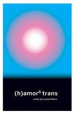 Alana Portero: (h)amor 6 trans (Spanish language, 2020, Continta me tienes)