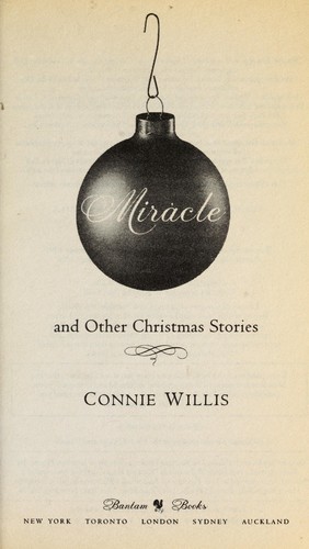 Connie Willis: Miracle, and other Christmas stories (2000, Bantam Books)