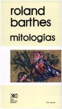 Roland Barthes: Mitologias (Paperback, Spanish language, 1980, Siglo XXI)