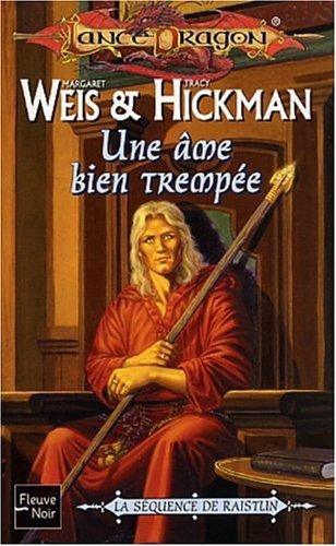 Margaret Weis: Une âme bien trempée (Paperback, French language, Fleuve Noir)