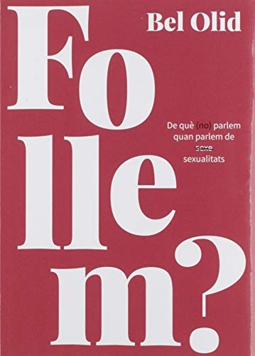 Bel Olid, Glòria Vives i Xiol: Follem? (Paperback, Bridge)