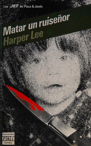 Harper Lee: Matar un ruiseñor (Spanish language, 1988, Plaza & Janés)