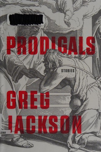 Greg Jackson: Prodigals (2016)