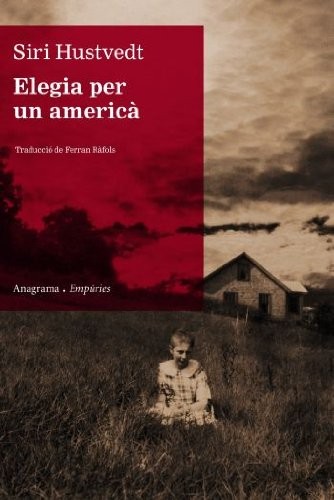 Siri Hustvedt, Ferran Ràfols Gesa: Elegia per un americà (Paperback, Catalan language, Editorial Empúries)