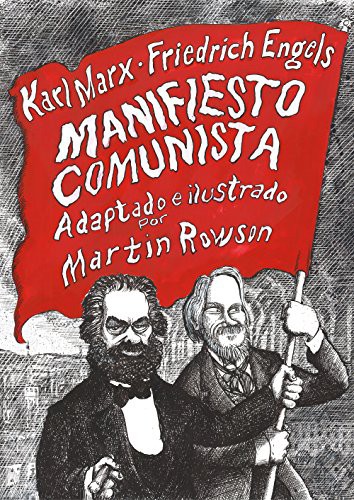 Friedrich Engels, Karl Marx, Martin Rowson, Jaime Enrique Collyer Canales;: Manifiesto comunista (Hardcover, Debolsillo, DEBOLSILLO)