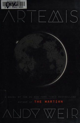 Andy Weir: Artemis (Hardcover, 2017, Crown)