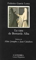 Federico García Lorca, Allen Josephs, Juan Caballero: La casa de Bernarda Alba (Paperback, Spanish language, 1988, Ediciones Cátedra)