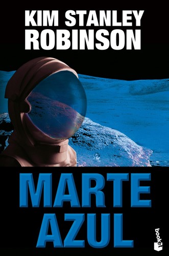 Kim Stanley Robinson, Ana Quijada: Marte azul - 1. edición. (2014, Minotauro)