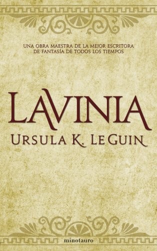 Ursula K. Le Guin, Manuel Mata: Lavinia (Paperback, 2009, Minotauro, MINOTAURO)